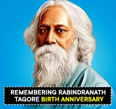 Remembering Rabindranath Tagore — Birth Anniversary