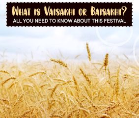 What is Vaisakhi or Baisakhi? All you need to know about this festival.