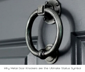 Beyond the Ring: Why Metal Door Knockers are the Ultimate Status Symbol