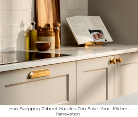 The 'Knob-Tox' Effect: How Swapping Cabinet Handles Can Save Your  Kitchen Renovation
