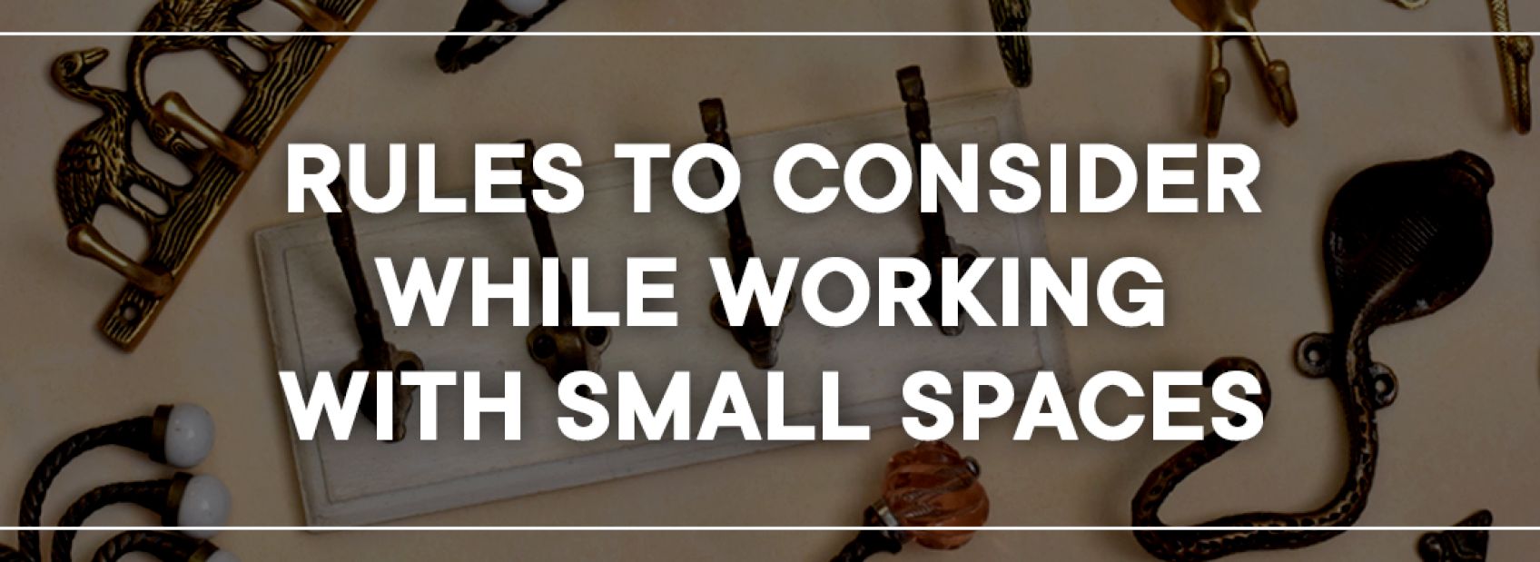 Rules To Consider While Working With Small Spaces