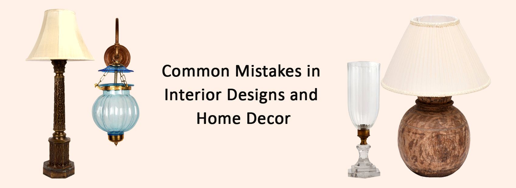 Common Mistakes in Interior Designs and Home Decor