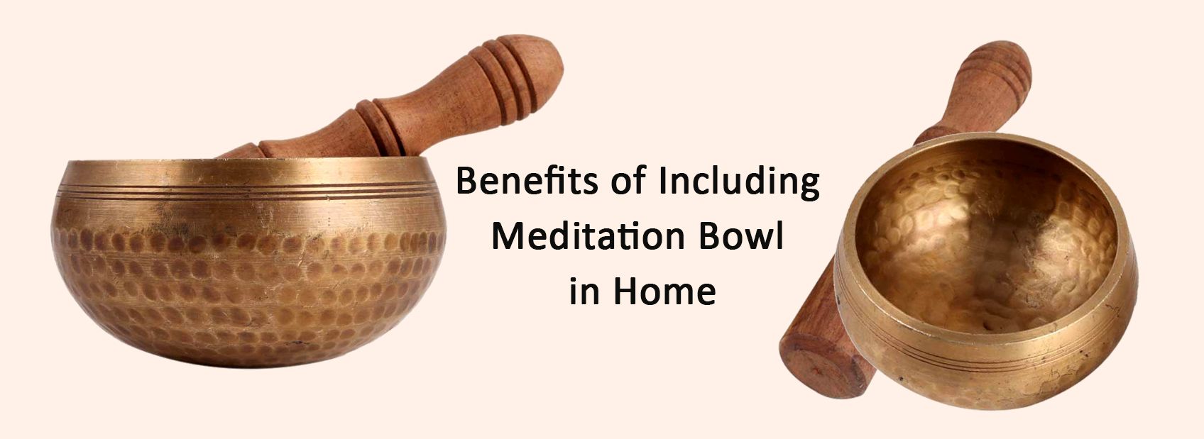 Benefits of Including Meditation Bowl in Home