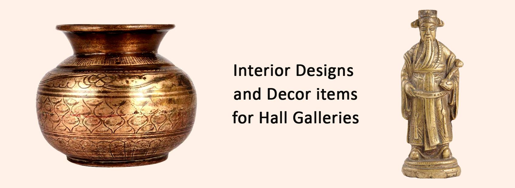 Interior Designs and Decor items for Hall/Galleries