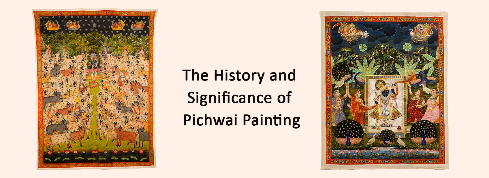 The History And Significance Of Pichwai Painting