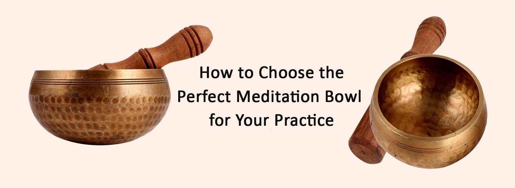 How to Choose the Perfect Meditation Bowl for Your Practice