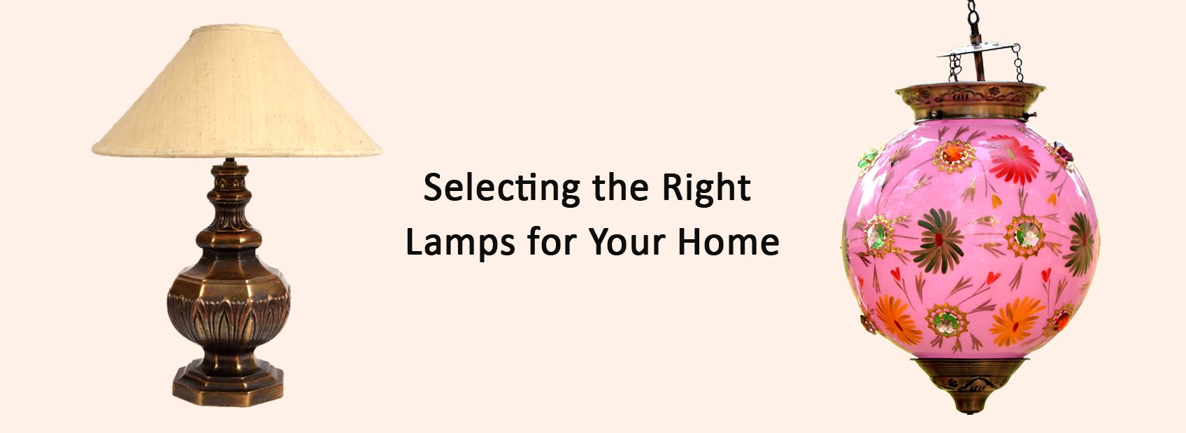 Selecting the Right Lamps for Your Home